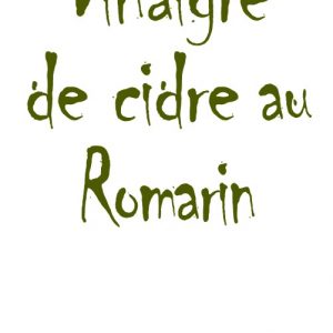 Vinaigre de cidre au romarin